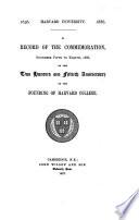 A Record of the Commemoration, November Fifth to Eight, 1886, on the Two Hundred and Fiftieth Anniversary of the Founding of Harvard College
