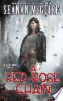 A Red-Rose Chain (Toby Daye Book 9)