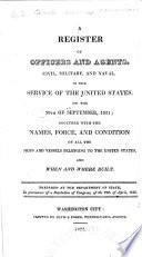 A Register of Officers and Agents, Civil, Military, and Naval in the Service of the United States, on the ...