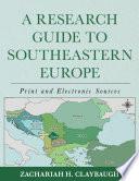 A Research Guide to Southeastern Europe