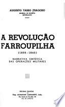 A Revolução Farroupilha (1835-1845)