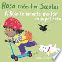 A Rosa Le Encanta Montar En Su Patineta/Rosa Rides Her Scooter