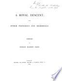 A royal descent [of the family of Sharpe]; with other pedigrees and memorials [With] Additions and corrections