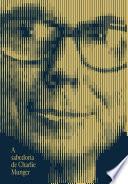 A sabedoria de Charlie Munger