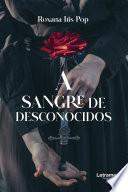 A sangre de desconocidos