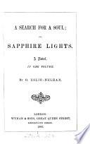 A search for a soul; or, Sapphire lights