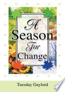 A Season For Change