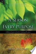 A Season for Every Purpose