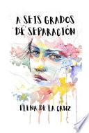 A Seis Grados de Separación