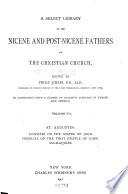 A Select Library of the Nicene and Post-Nicene Fathers of the Christian Church: St. Augustin: Homilies on the Gospel of John. Homilies on the First epistle of John. Soliloquies. [1908