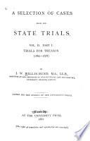 A Selection of Cases from the State Trials: pt. 1. Trials for treason (1660-1678)