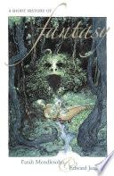 A Short History of Fantasy