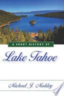 A Short History of Lake Tahoe