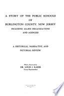 A Story of the Public Schools of Burlington County, New Jersey