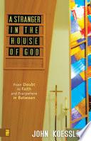 A Stranger in the House of God