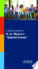 A Study Guide for Saki's Gabriel-Ernest