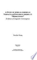 A Study of African-American Vernacular English in America's Middletown