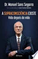 A supraconsciência existe