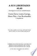 A sus libertades alas