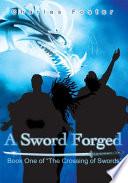 A Sword Forged