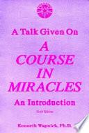 A Talk Given on a Course in Miracles