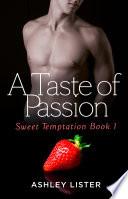 A Taste of Passion (Sweet Temptation, Book 1)