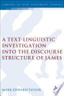A Text-Linguistic Investigation into the Discourse Structure of James