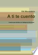A ti te cuento