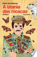 A tirania das moscas