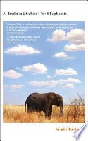 A Training School for Elephants