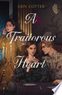 A Traitorous Heart