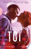 A travers toi - Inspiration pour les films A travers ma fenêtre sur Netflix