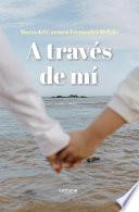 A través de mí