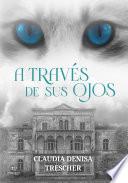 A través de sus ojos