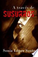 A Través de Susurros