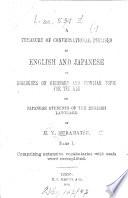 A treasury of conversational phrases in English and Japanese or dialogues on ordinary and familiar topic for the use of Japanese students of the English language