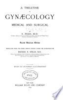 A Treatise on gynaecology, medical and surgical