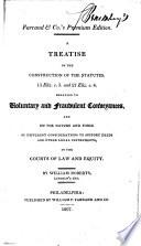 A Treatise on the Construction of the Statutes, 13 Eliz. C. 5 and 27 Eliz. C. 4