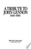 A Tribute to John Lennon, 1940-1980