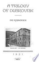 A Trilogy of Dubrovnik