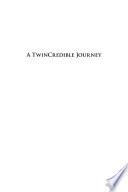 A TwinCredible Journey