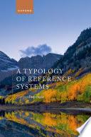 A Typology of Reference Systems