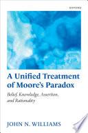 A Unified Treatment of Moore's Paradox