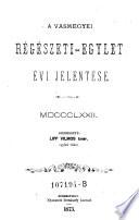 A vasmegyei regeszeti-egyletnek evi Jelentese