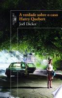 A verdade sobre o caso Harry Quebert