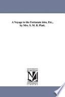 A Voyage to the Fortunate Isles, Etc., by Mrs. S. M. B. Piatt.