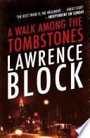 A Walk Among The Tombstones