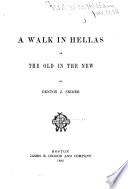 A Walk in Hellas, Or, The Old in the New