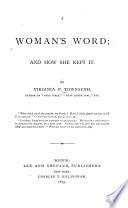 A Woman's Word; and how She Kept it