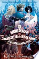 A World Without Princes (The School for Good and Evil, Book 2)